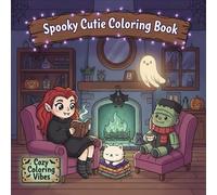 Spooky Cutie Coloring Book: Adorable Spooky Characters & Haunted Halloween Scenes for Adults & Teens | Color Cute Creepy Creatures in Hygge Moments ... Line Designs for Stress Relief & Mindfulness