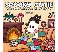 Spooky Cutie: Coloring Book for Adults and Kids (Cozy Spaces Coloring)