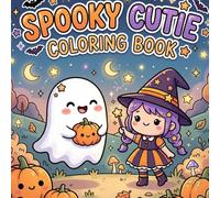 Spooky Cutie Coloring Book: for Adults and Teens