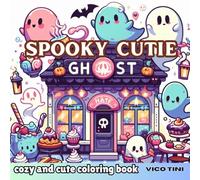 spooky cutie: Coloring Book for Adults and Teens Adorable Ghosts, Vampires, and Witches for Relaxation and Fun (spooky cutie coloring)