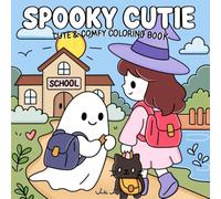 Spooky Cutie: Cute and Comfy Coloring Book for Adults and Teens Featuring Adorable Ghosts, Witches, and Creepy Creatures in Cozy Hygge Moments for Stress Relief and Relaxation