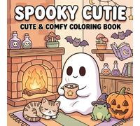 Spooky Cutie: Cute & Comfy Coloring Book: Cozy Ghost and Autumn Halloween Illustrations for Relaxation