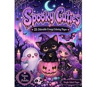 Spooky Cuties: 25 Adorable Creepy Coloring Pages