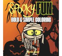 Spooky Fun | Bold & Simple Coloring | Boo Basket Book | Kids Halloween Book Gift | Relaxing Stress Relief Coloring | Scary Coloring Book