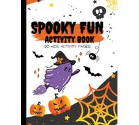 Spooky Fun & Games! Kids’ Halloween Activity Book: 50 Pages of Mazes, Word Searches, I Spy, Puzzles & More for Boys and Girls Ages 5-9