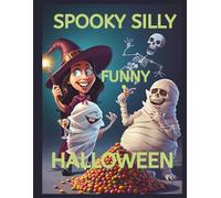 SPOOKY FUNNY SILLY HALLOWEEN COLOURING BOOK