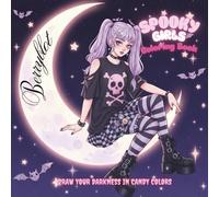 Spooky Girls Coloring Book: Creepy-Cute Kawaii Anime & Pastel Goth Girls - Relaxing, Stress-Relief Designs for Teens & Adults (Ages 13+) - Single-Sided Pages