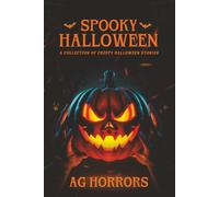 Spooky Halloween: A Collection of Creepy Halloween Stories