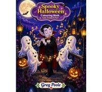 Spooky Halloween Colouring Book Volume 4:: Cute, Creepy & Fun