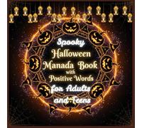 Spooky Halloween Mandala Book with positive words for Adults and Teens: A Fun and Festive Halloween Coloring Journey for Mindfulness, Creativity, and Stress Relief