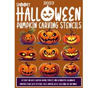 Spooky Halloween Pumpkin Carving Stencils: 60 Scary Fun Jack O Lantern Carving Templete For Decorative Halloween Pumpkins Stencil With Patterns, Faces, Pumpkin, Witch, Skeleton, Bat And More