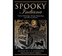 Spooky Indiana by Paul G. Hoffman Paul G. Hoffman (Auteur)