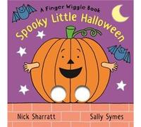 Spooky Little Halloween A Finger Wiggle Book by Sally Symes Sally Symes (Auteur)