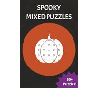 Spooky Mixed Puzzle Collection: 60+ Haunting Halloween puzzles for adults and kids | 6 x 9 inches | Travel Sized | Wordsearch, Crosswords, Mazes, Word Scrambles, Quizzes
