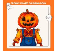 Spooky Movies: Scary and Creepy Coloring Pages Inspired by Horror Movies - A Spooky Halloween Coloring Book for Adults