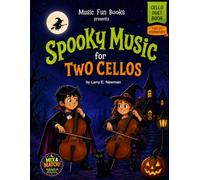 Spooky Music for Two Cellos: Easy Halloween Cello Duets for Kids, Students, Lessons, Recitals, and School Concerts