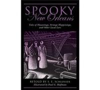 Spooky New Orleans S E Schlosser, Paul Hoffman (Auteur)