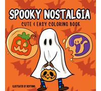 Spooky Nostalgia: Cute and Easy Coloring Book for All Ages, No AI, Hand drawn, Pumpkins, Ghosts, Candy, and More