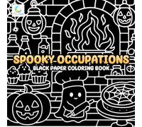 Spooky Occupations Black Paper Coloring Book: Skeletons, Ghosts, and Witches in Hilarious Work Outfits for All Ages