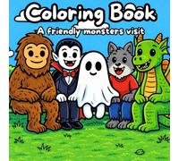Spooky Pals: A Happy Monsters Coloring Book: Relax and get creative with these friendly monsters
