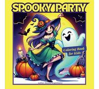 Spooky Party Coloring Book For Kids: A book with coloring pages with Halloween themed images for children aged from 6