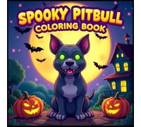 Spooky Pitbull Coloring Book for Kids: Fun, Bold, and Easy Dog-Themed Pages for Kids Ages 3-12 - Perfect Halloween Activity Book