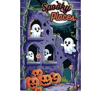 Spooky Places Coloring Book: Haunted Houses, Ghostly Forests, and Mystical Ruins: 30 Cute and Fun Halloween Scenes for Teens and Young Adults | Bold and Easy Designs