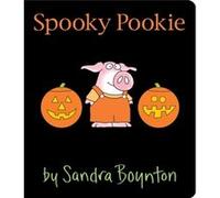 Spooky Pookie by Sandra Boynton Sandra Boynton, Sandra Boynton (Auteur)