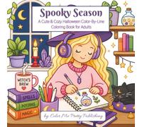 Spooky Season: A Cute and Cozy Halloween Color-By-Line Coloring Book for Adults