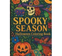 Spooky Season: Halloween Coloring Book: Intricate Witchy Patterns, Haunted Scenes, and Gothic Mandalas for Stress Relief and Relaxation