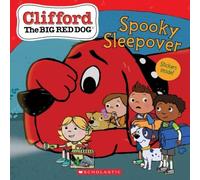 Spooky Sleepover (Clifford The Big Red Dog Storybook)