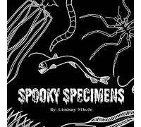 Spooky Specimens: An Educational Coloring Book for All Ages