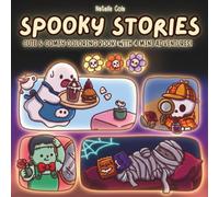 Spooky Stories: Cute and Comfy Coloring Book for Adults and Teens Featuring 4 Mini Adventures with Adorable Creepy Characters for Relaxation