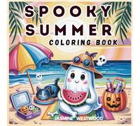 Spooky Summer Coloring Book: 55+ One Sided No Mess Coloring Pages ,Summer Twist | Cozy Coloring Book for Adults, Perfect Gift for Teens & Women ... Bold & Easy Coloring Book for Self-Care
