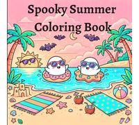 Spooky Summer Coloring Book: A spooky summer beach party where ghosts dance under glowing lanterns and sparkling night skies