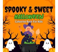 Spooky & Sweet: Halloween Coloring Book for Kids: To provide coloring pages, simple puzzles, and Halloween-themed fun in a playful, friendly way (not too scary).