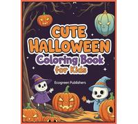 Spooky & Sweet Halloween Fun: A Cute Coloring Book for Kids Ages 4-8: 101 Pages of Adorable Ghosts, Pumpkins, Witches, and More! A Fun & Easy 8.5" x ... Activity Book for Toddlers & Preschoolers