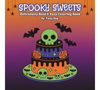 Spooky Sweets: Deliciously Bold & Easy Coloring Book