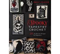 Spooky Tapestry Crochet 20 To-Die-For Designs for Beginners - Emily Chavez - Page Street Publishing - ebook (ePub) - Livre