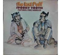 Spooky Tooth Featuring Mike Harrison - The Last Puff - Island Records - 6339 004