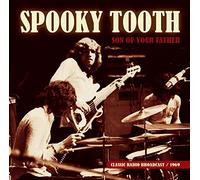 Spooky Tooth - Son of Your Father