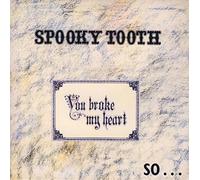 Spooky Tooth - You Broke My Heart So I Busted Your Jaw (LP)