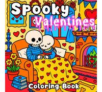 Spooky Valentine Coloring Book for Adults and Teens: Cute & Cozy Love with a Halloween Romantic Vibe, Simple Cute Creepy Kawaii Characters for Relaxation
