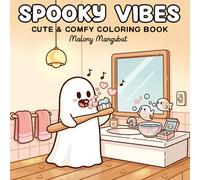 Spooky Vibes Cute & Comfy Coloring Book: Relaxing Halloween Designs for Kids to Spark Creativity and Family Fun