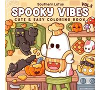 Spooky Vibes: Vol.2 Coloring Book for Adults and Teens Featuring Adorable Creepy Characters with Cozy and Funny Moments for Relaxation