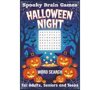Spooky Word Search Challenge: Halloween Brain Games for Adults, Seniors and Teen: Terrifyingly Fun Word Search Puzzles for Relaxation, Focus, and Halloween Spirit