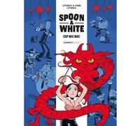 Spoon and White - tome 03 Yann (Auteur), Jean Léturgie (Auteur), Léturgie (Dessinateur)