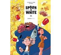 Spoon and White - tome 06: XXL