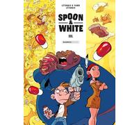Spoon and White - tome 06 Xxl - Yann - Bamboo Eds - cartonné - Bande dessinée