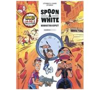 Spoon And White Tomes 7 Et 9 - Pack En 2 Volumes : Tome 7, Manhattan Kaputt - Tome 9, Road'n'trip